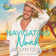 Navigating Noah Audiobook, by Jaclyn Quinn