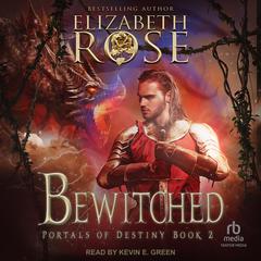Bewitched Audiobook, by Elizabeth Rose