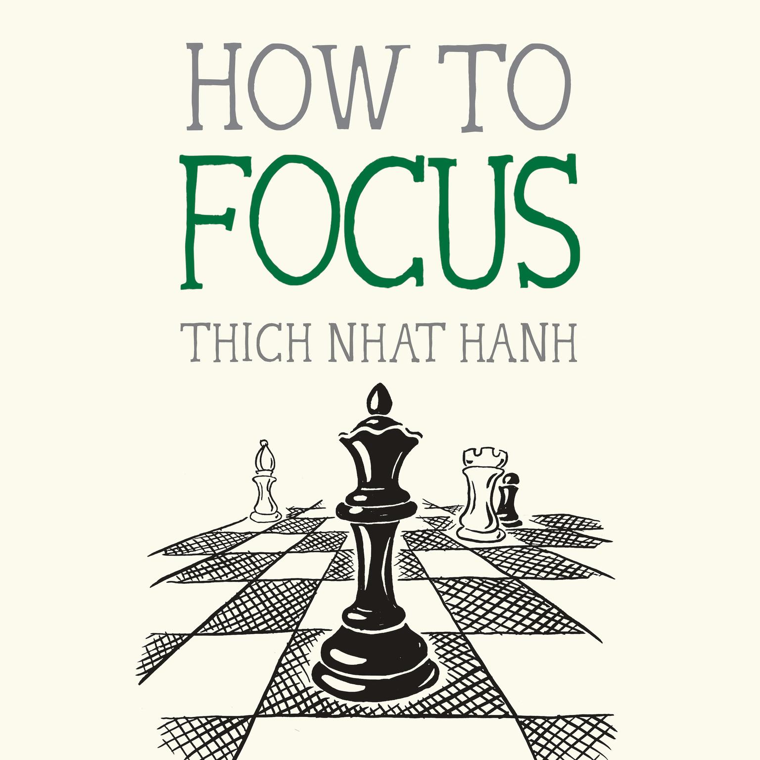 How to Focus Audiobook, by Thich Nhat Hanh