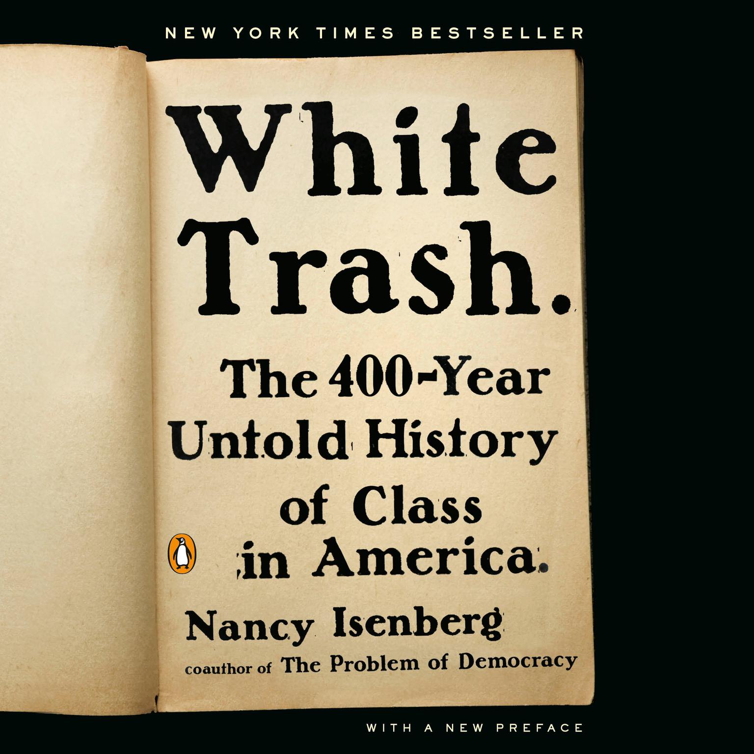 White Trash: The 400-Year Untold History of Class in America Audiobook, by Nancy Isenberg