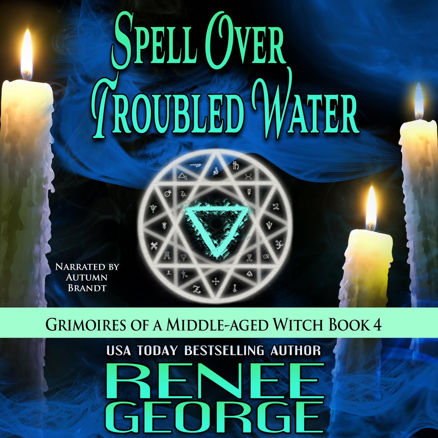 Spell Over Troubled Water Audiobook, by Renee George
