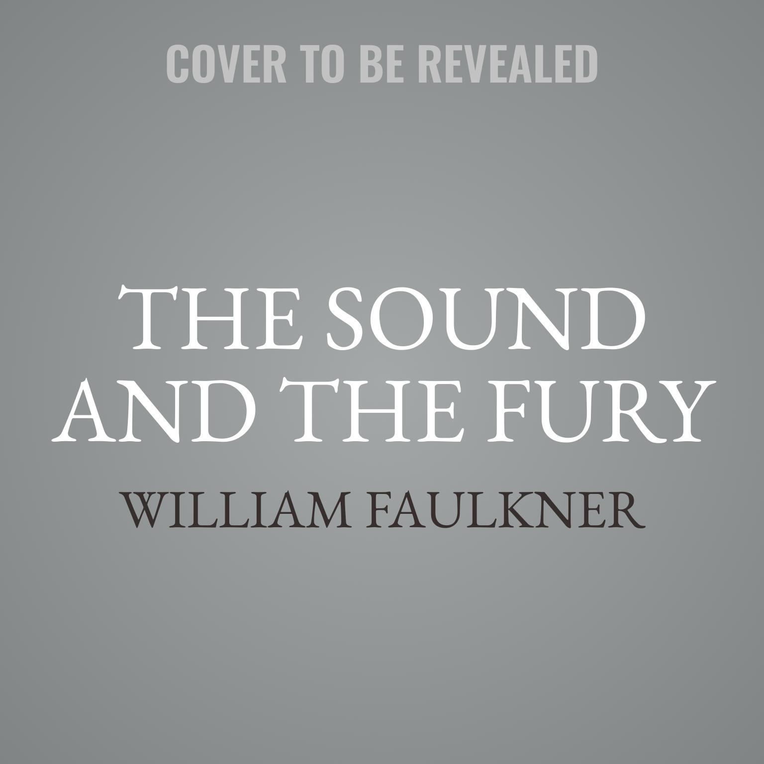 The Sound and the Fury Audiobook, by William Faulkner