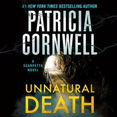 Unnatural Death: A Scarpetta Novel Audiobook, by Patricia Cornwell