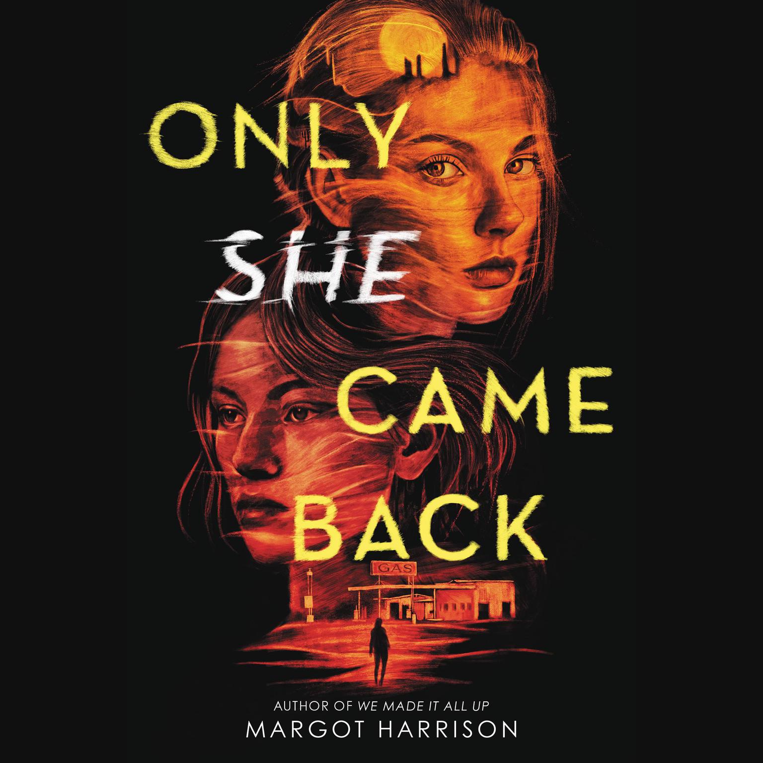 Only She Came Back Audiobook, by Margot Harrison
