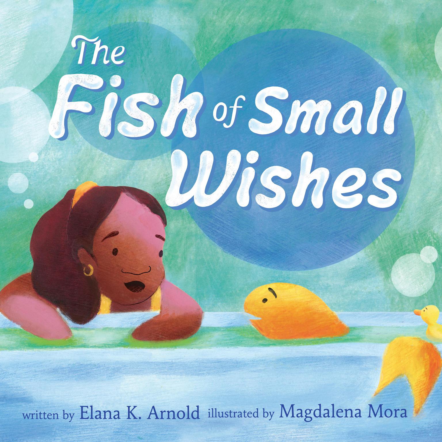 The Fish of Small Wishes Audiobook, by Elana K. Arnold