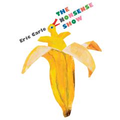The Nonsense Show Audiobook, by Eric Carle