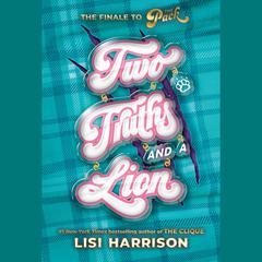 The Pack #3: Two Truths and a Lion Audiobook, by Lisi Harrison