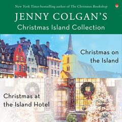 Jenny Colgans Christmas Island Collection: A Scottish Romance Book Set featuring Christmas on the Island & Christmas at the Island Hotel Audiobook, by Jenny Colgan