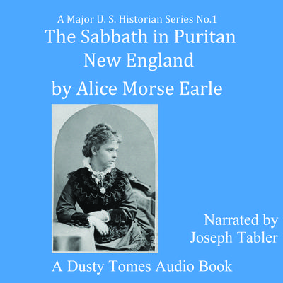 The Sabbath in Puritan New England Audiobook, by Alice Morse Earle