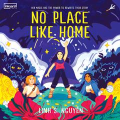 No Place Like Home Audiobook, by Linh S. Nguyễn