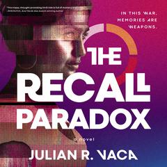 The Recall Paradox Audiobook, by Julian R. Vaca