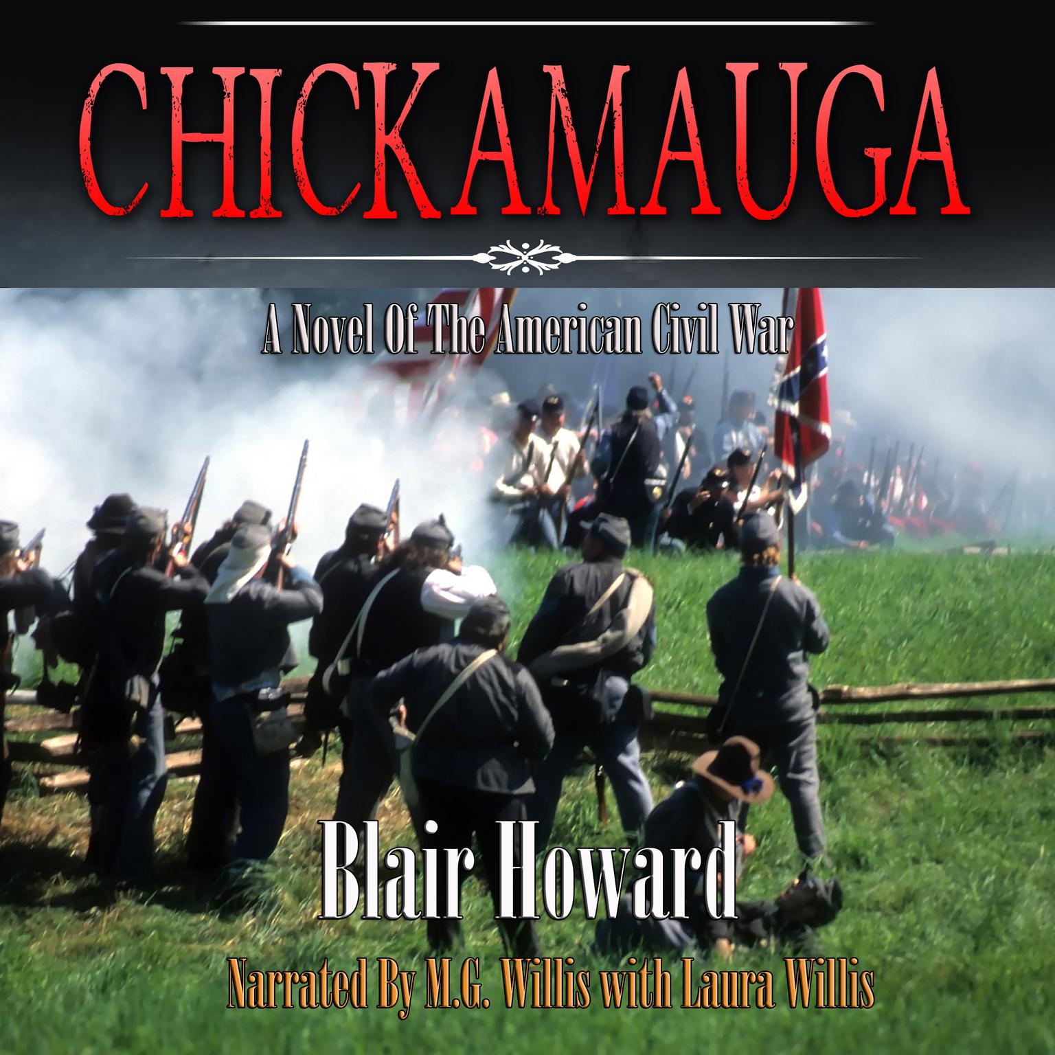 Chickamauga: A Novel of the American Civil War Audiobook, by Blair Howard
