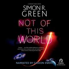 Not of This World Audiobook, by Simon R. Green