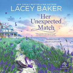 Her Unexpected Match Audiobook, by Lacey Baker
