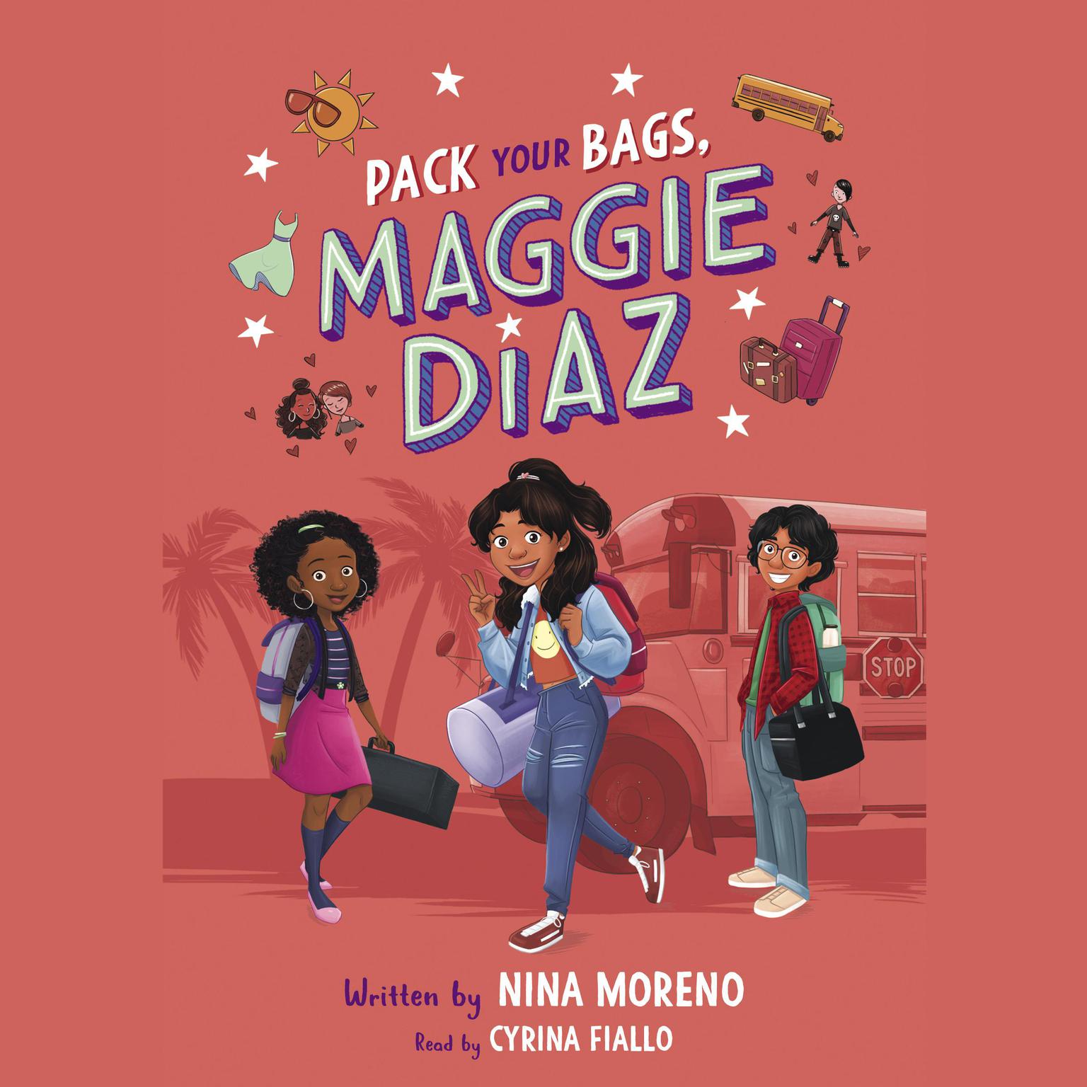 Pack Your Bags, Maggie Diaz Audiobook, by Nina Moreno
