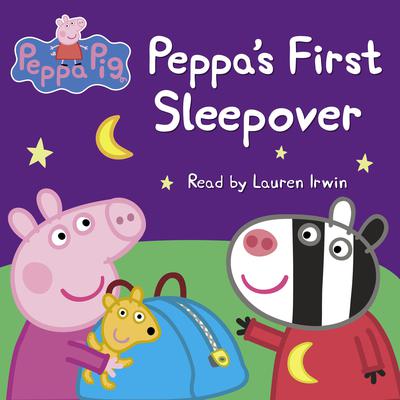 Peppas First Sleepover (Peppa Pig) Audiobook, by Neville Astley