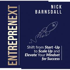 EntrepreNext Audiobook, by Nick Barnsdall