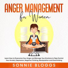 Anger Management for Women Audiobook, by Sonnie Bloggs