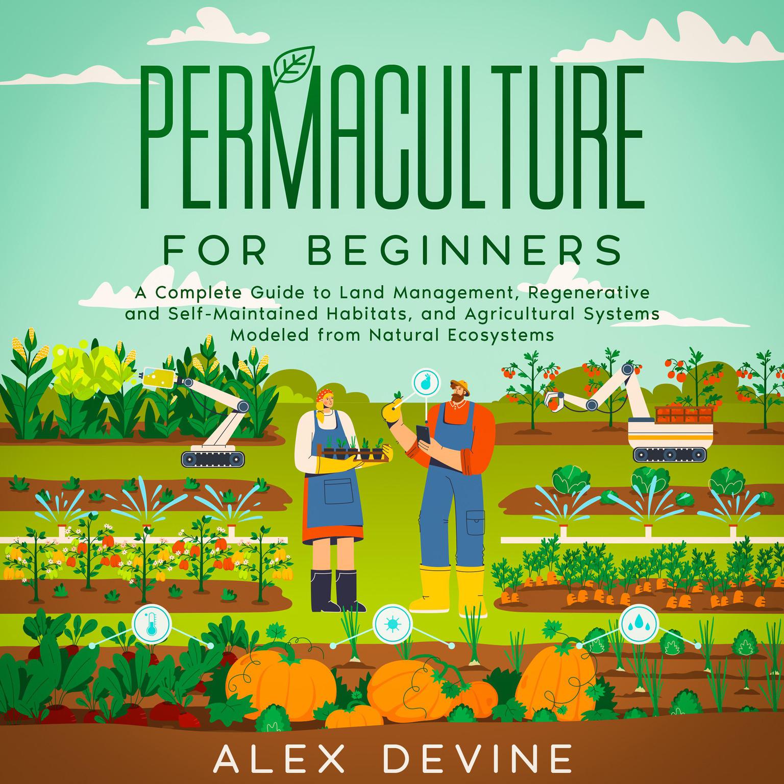 Permaculture for Beginners Audiobook, by Alex Devine