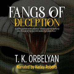 Fangs of Deception Audiobook, by TK Orbelyan