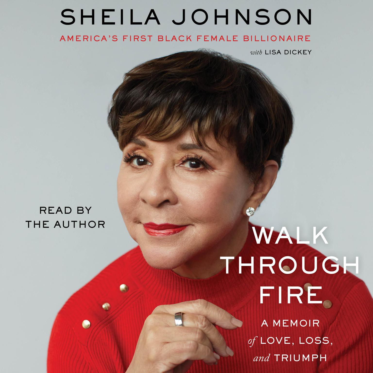 Walk Through Fire: A Memoir of Love, Loss, and Triumph Audiobook, by Sheila Johnson