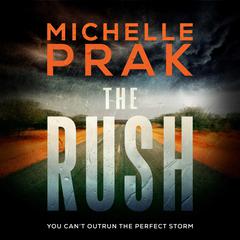 The Rush Audiobook, by Michelle Prak