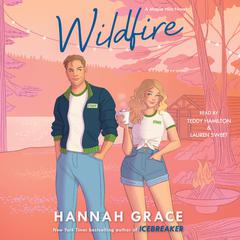 Wildfire: A Novel Audiobook, by Hannah Grace