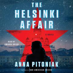 The Helsinki Affair Audiobook, by Anna Pitoniak
