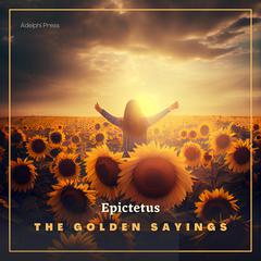 The Golden Sayings Audiobook, by Epictetus 