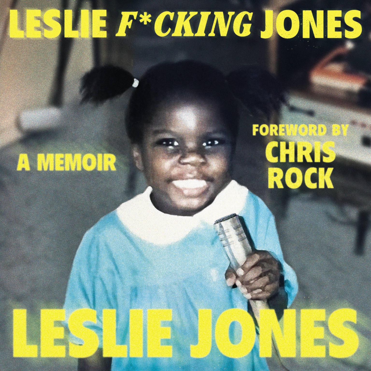 Leslie F*cking Jones: A Memoir Audiobook, by Leslie Jones