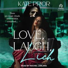 Love, Laugh, Lich Audiobook, by Kate Prior