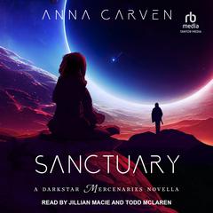 Sanctuary: A Darkstar Mercenaries Novella Audiobook, by Anna Carven