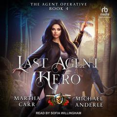 Last Agent Hero Audiobook, by Michael Anderle