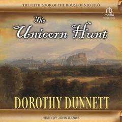 The Unicorn Hunt Audiobook, by Dorothy Dunnett