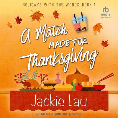 A Match Made for Thanksgiving Audiobook, by Jackie Lau