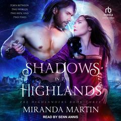 Shadows in the Highlands Audiobook, by Miranda Martin