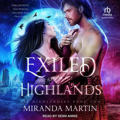 Exiled From the Highlands Audiobook, by Miranda Martin