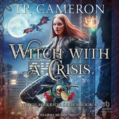 Witch With a Crisis Audiobook, by Michael Anderle