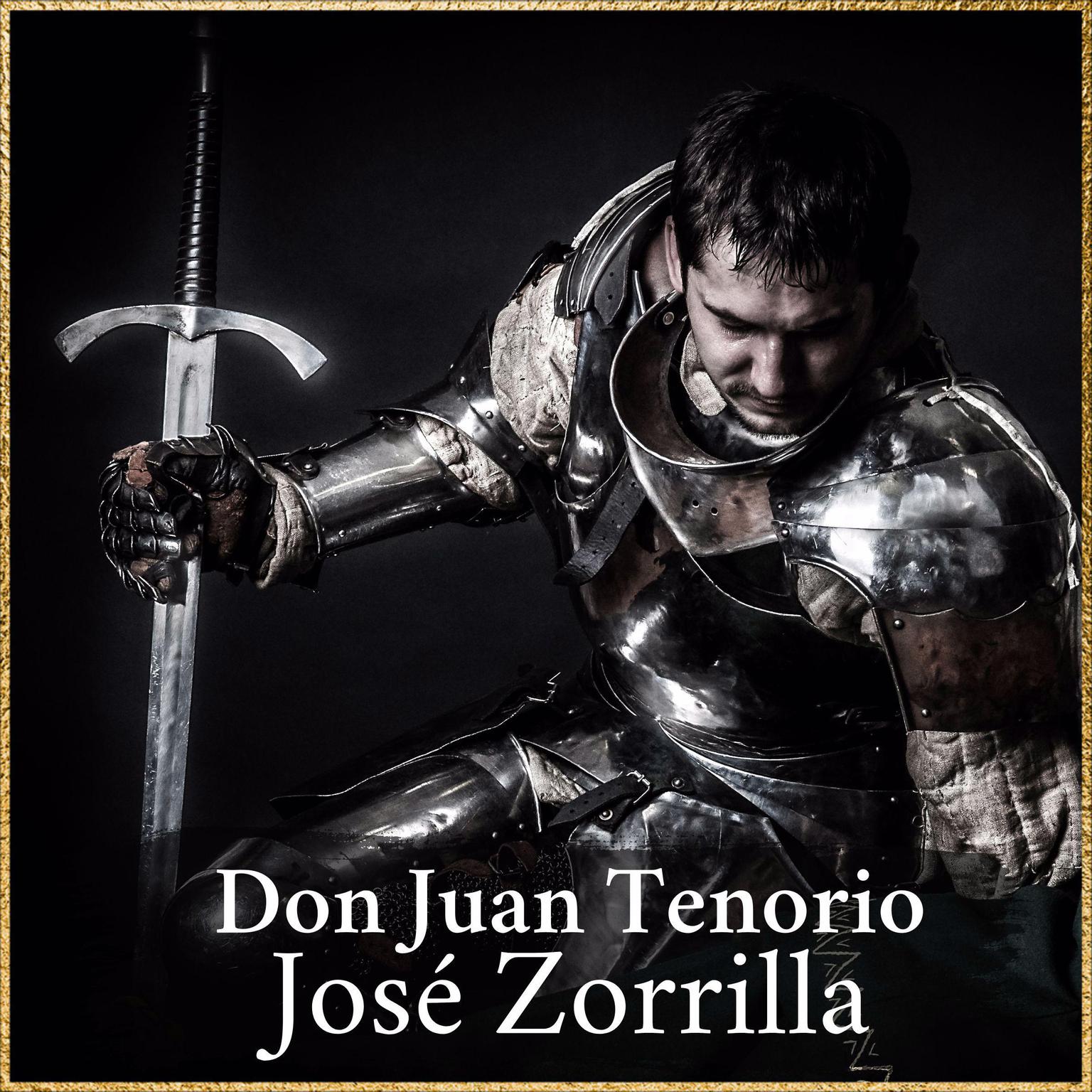 Don Juan Tenorio Audiobook, by Jose Zorrilla
