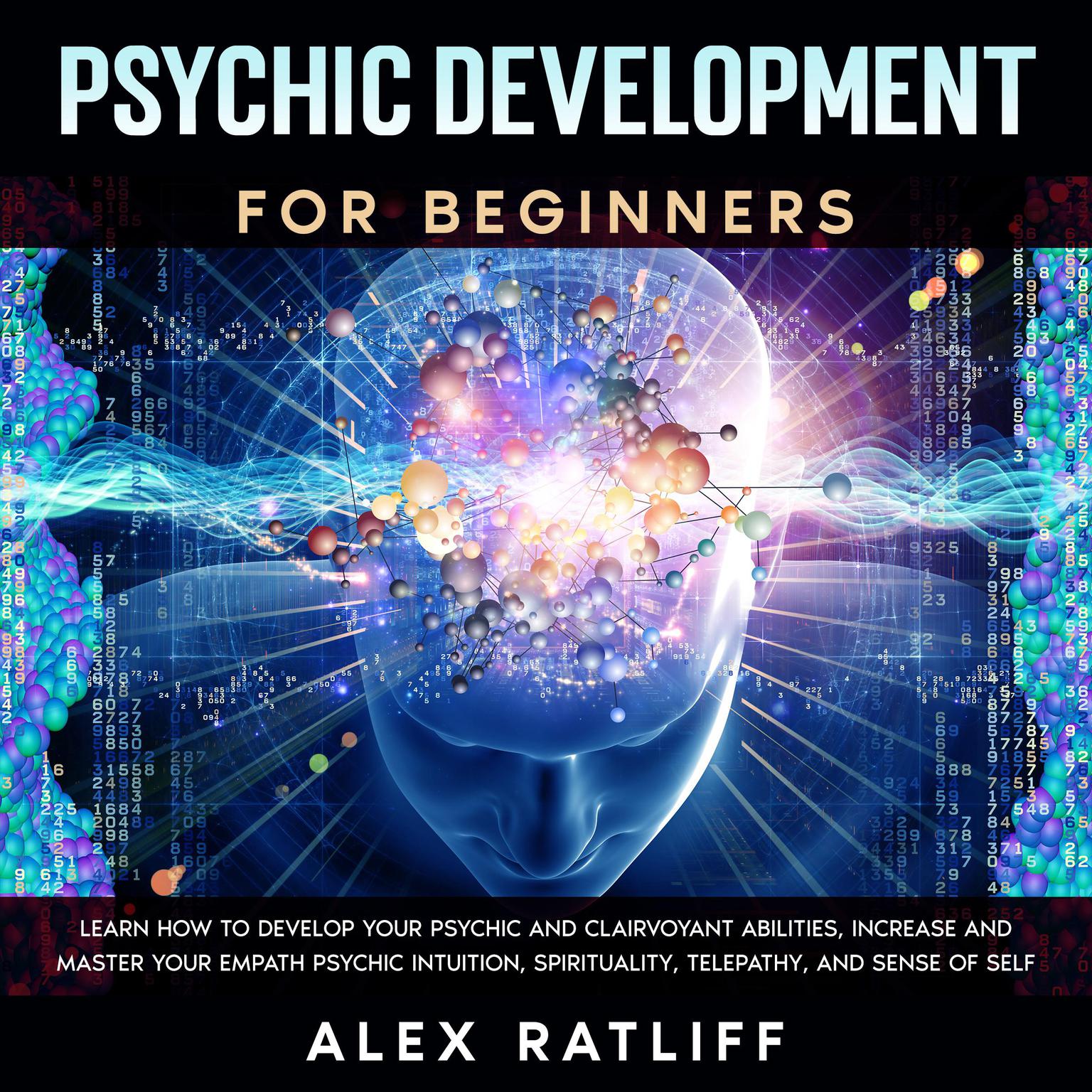 Psychic Development for Beginners Audiobook, by Alex Ratliff