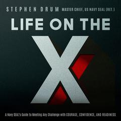 Life on the X Audiobook, by Stephen Drum