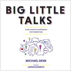 Big Little Talks Audiobook, by Michael Gene