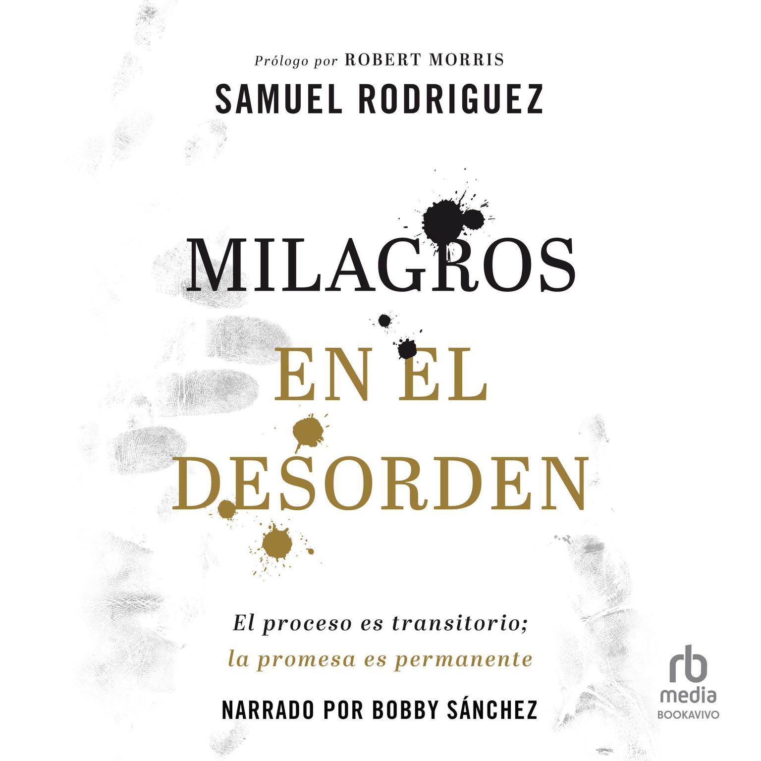 Milagros en el desorden Audiobook, by Samuel Rodriguez