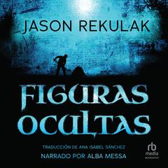 Figuras ocultas (Hidden Pictures) Audiobook, by Jason Rekulak