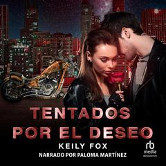 Tentados por el Deseo (Tempted by Desire): Pat y Nick (Pat and Nick) Audiobook, by Keily Fox