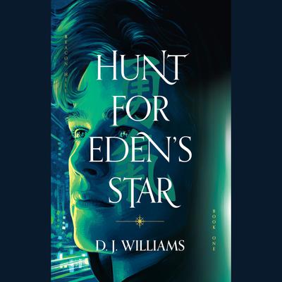 Hunt for Edens Star Audiobook, by D.J. Williams