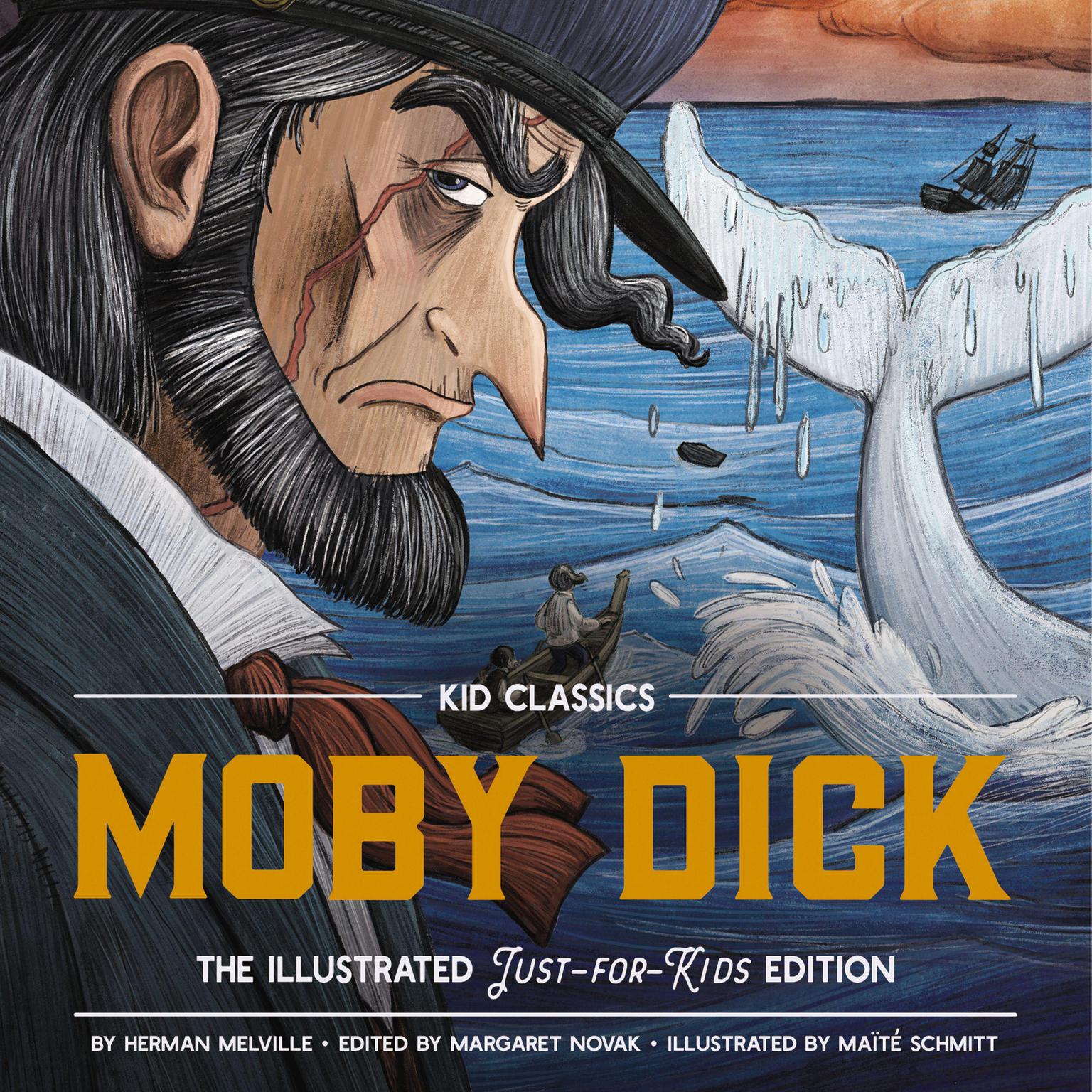 Moby Dick - Kid Classics (Abridged): The Classic Edition Reimagined Just-for-Kids! Audiobook, by Herman Melville