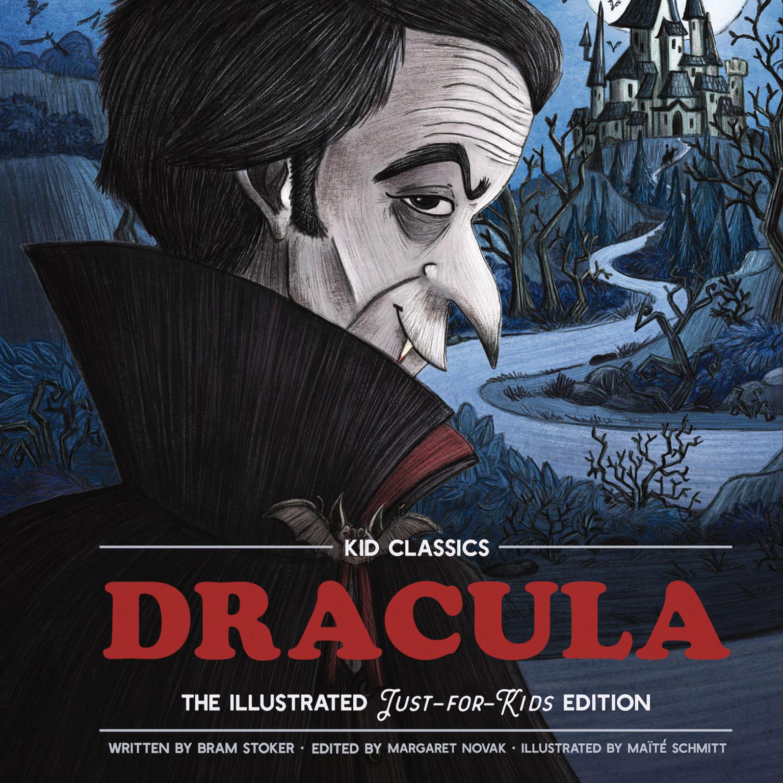 Dracula: Kid Classics (Abridged): The Classic Edition Reimagined Just-for-Kids! Audiobook, by Bram Stoker