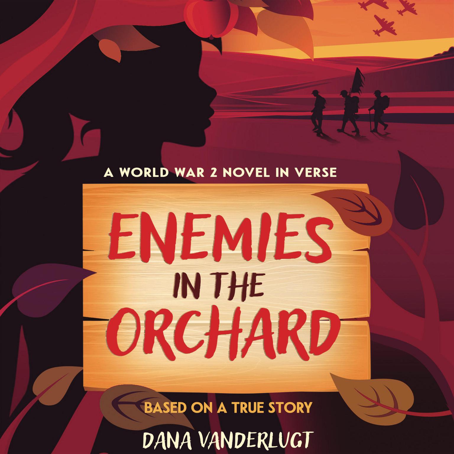 Enemies in the Orchard: A World War 2 Novel in Verse Audiobook, by Dana VanderLugt