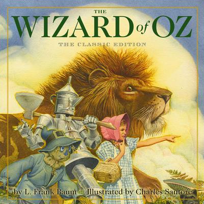 The Wizard of Oz: The Classic Edition  Audiobook, by 
